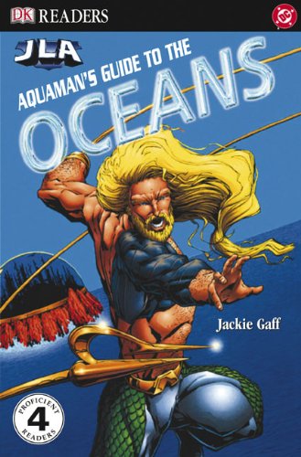 Aquaman's Guide To The Oceans (Turtleback School & Library Binding Edition) by Jackie Gaff