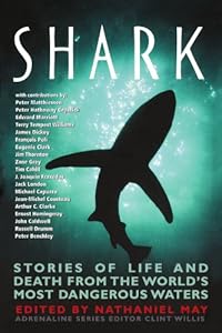 Shark: Stories of Life and Death from the World's Most Dangerous Waters (Adrenaline)