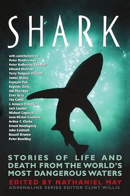 Shark: Stories of Life and Death from the World's Most Dangerous Waters (Adrenaline)