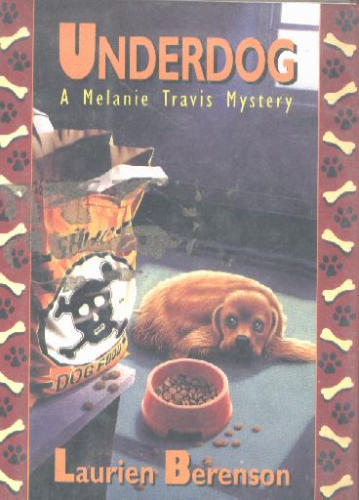 Underdog: A Melanie Travis Mystery by Laurien Berenson
