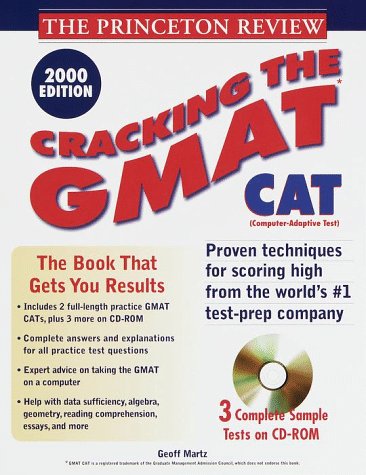 Princeton Review: Cracking the GMAT CAT with Sample Tests on CD-ROM, 2000 Edition by Princeton Review