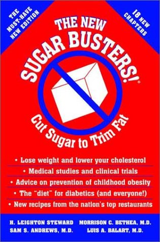The New Sugar Busters!(r): Revised and Updated Edition by H. Leighton Steward