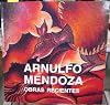 Arnulfo Mendoza Obras Recientes