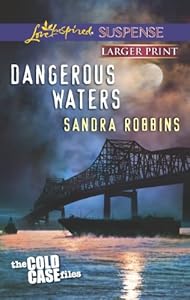 Dangerous Waters (Love Inspired LP Suspense)