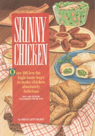 Skinny Chicken by Erica Levy Klein