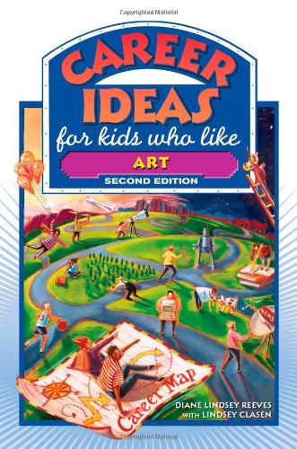 Career Ideas for Kids Who Like Art by Diane Lindsey Reeves