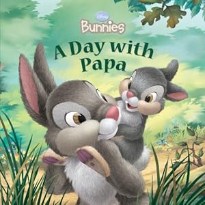 A Day with Papa (Disney Bunnies)
