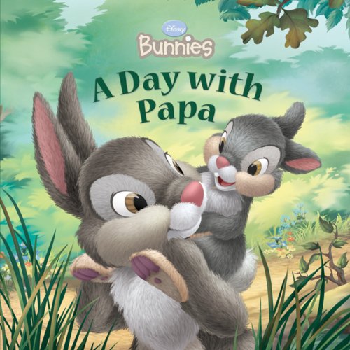 A Day with Papa (Disney Bunnies) by Kitty Richards