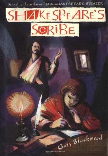 Shakespeare's Scribe (Shakespeare Stealer) by Gary Blackwood