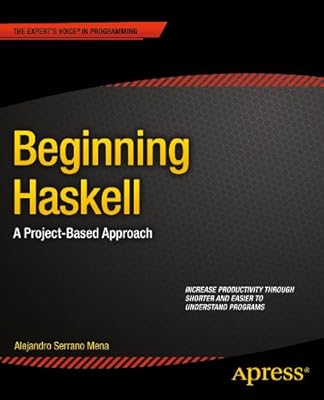 Beginning Haskell: A Project-Based Approach