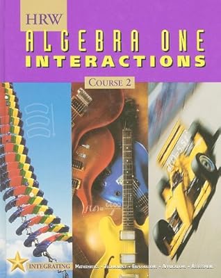 Holt Mathematics: Student Edition Algebra One Interactions Course 2 2001
