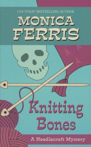 Knitting Bones by Monica Ferris