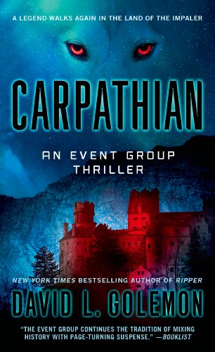 Carpathian: An Event Group Thriller by David L. Golemon