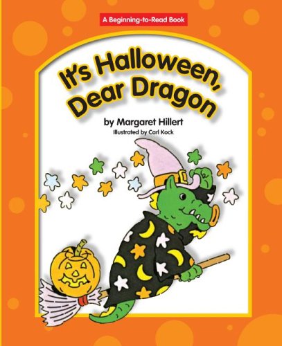 It's Halloween, Dear Dragon (Beginning-To-Read - Dear Dragon) by Margaret Hillert