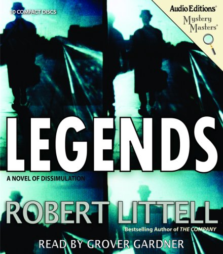 Legends: A Novel of Dissimulation (Mystery Masters) by Robert Littell