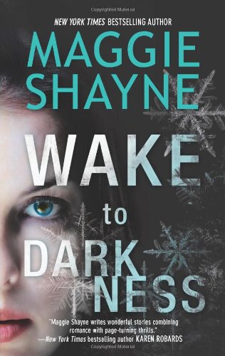 Wake to Darkness by Maggie Shayne