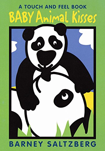 Baby Animal Kisses: A Touch and Feel Book by Barney Saltzberg