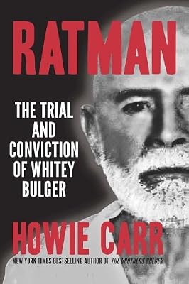 Ratman: The Trial and Conviction of Whitey Bulger