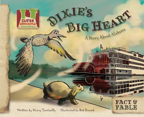 Dixie's Big Heart: A Story about Alabama by Nancy Tuminelly