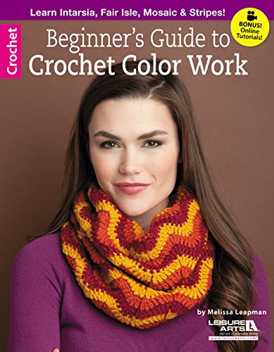 Beginner's Guide to Crochet Color Work by Melissa Leapman