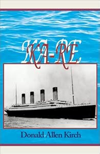 Ka-Re by Donald Allen Kirch