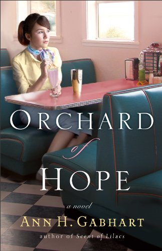 Orchard of Hope (Hollyhill Series, Book 2) by Ann H. Gabhart
