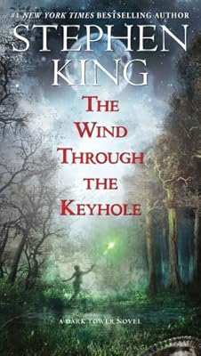 The Wind Through the Keyhole: A Dark Tower Novel