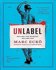 Unlabel: Selling You Without Selling Out