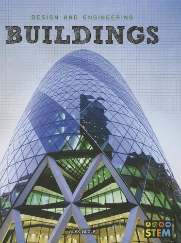 Buildings: Design and Engineering for STEM by Alex Woolf