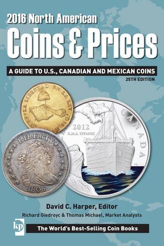 2016 North American Coins &amp; Prices: A Guide to U.S., Canadian and Mexican Coins by David C. Harper                       (Editor),