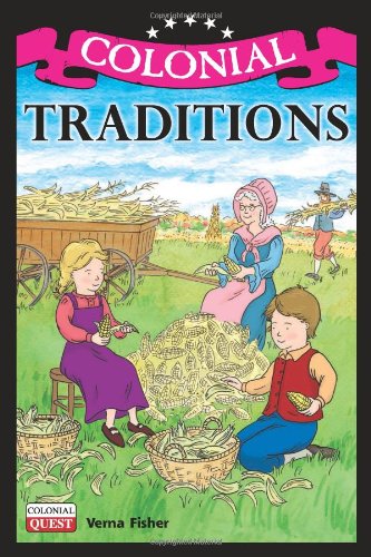 Colonial Traditions by Verna Fisher