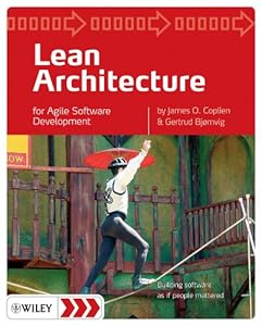 Lean Architecture: for Agile Software Development by James O. Coplien