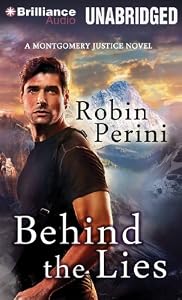 Behind the Lies (A Montgomery Justice Novel)