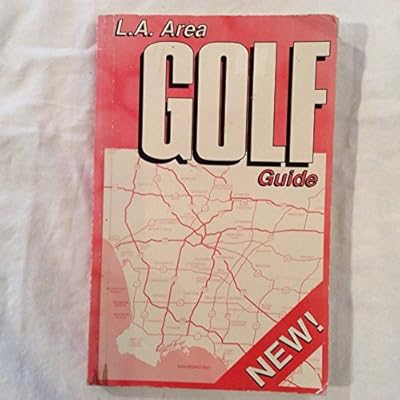 L A Area Golf Guide, 1991