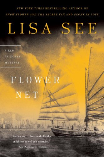 Flower Net: A Red Princess Mystery (Red Princess Mysteries) by Lisa See
