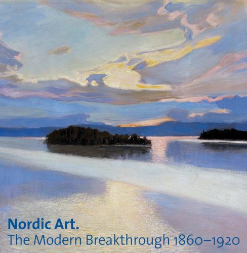 Nordic Art: The Modern Breakthrough 1860-1920 by David Jackson