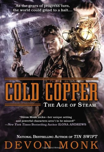 Cold Copper: The Age of Steam by Devon Monk