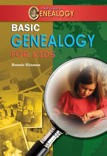 Basic Genealogy for Kids by Bonnie Hinman