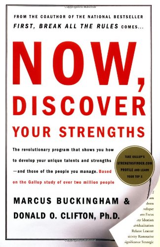 Now, Discover Your Strengths by Marcus Buckingham