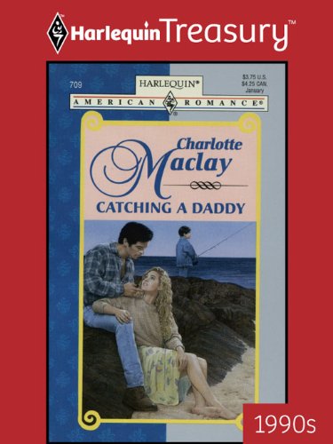 CATCHING A DADDY (Fairy Tale Series Book 6) by Charlotte Maclay