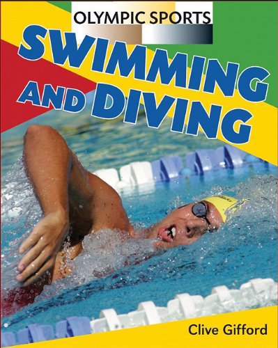 Swimming and Diving by Clive Gifford