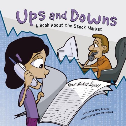 Ups and Downs: A Book About the Stock Market (Money Matters) by Nancy Loewen