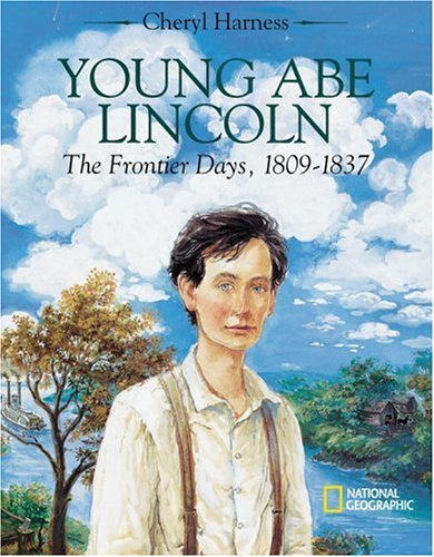 Young Abe Lincoln by Cheryl Harness