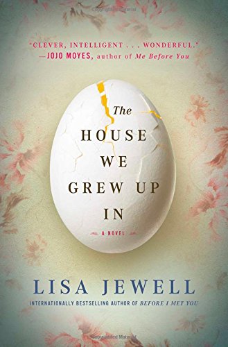 The House We Grew Up In: A Novel by Lisa Jewell