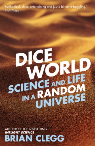 Dice World: Science and Life in a Random Universe by Marcus Chown