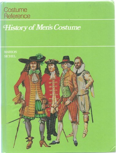 History of Men's Costume (Costume Reference Books) by Marion Sichel