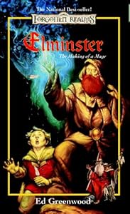 Elminster: Making of a Mage: The Elminster Series by Ed Greenwood