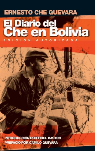 El Diario del Che en Bolivia (Ocean Sur) (Spanish Edition) by Ernesto Che Guevara