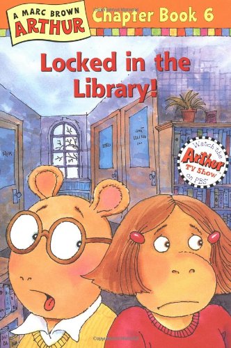 Locked in the Library!: A Marc Brown Arthur Chapter Book 6 by Marc Tolon Brown