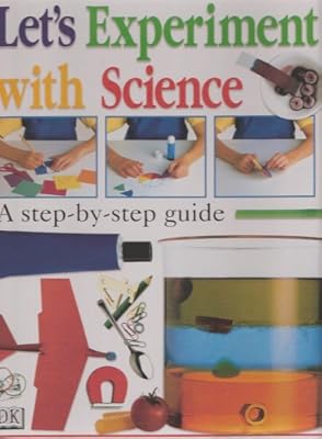 LET'S EXPERIMENT WITH SCIENCE